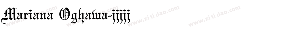 Mariana Oghawa字体转换